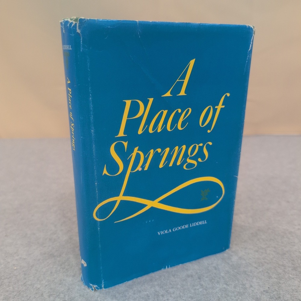 A Place of Springs Viola Goode Liddell Signed Hardcover Alabama History 1979